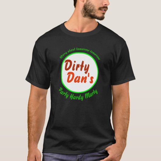 DIRTY DAN'S nieuwigheid t-shirt mannen mode style (Voorkant)