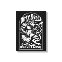 Dirty Deeds Dirt Cheap