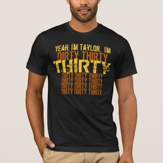Dirty Derty 30 Black and Gold Birthday T-shirt (Voorkant)