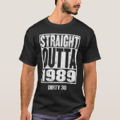 Dirty Derty 30th Birthday 1989 Crew Squa T-shirt (Voorkant)