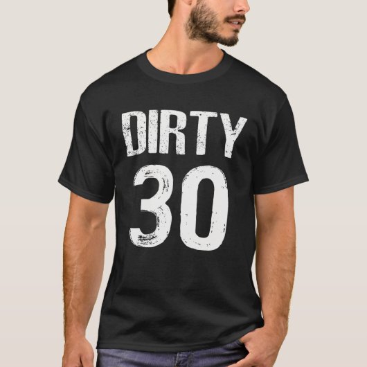 Dirty Derty 30th Birthday Retro T-shirt (Voorkant)