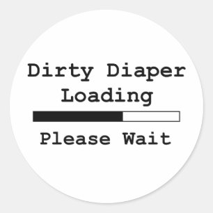 Dirty Diaper Loading... Een ogenblik geduld Ronde Sticker