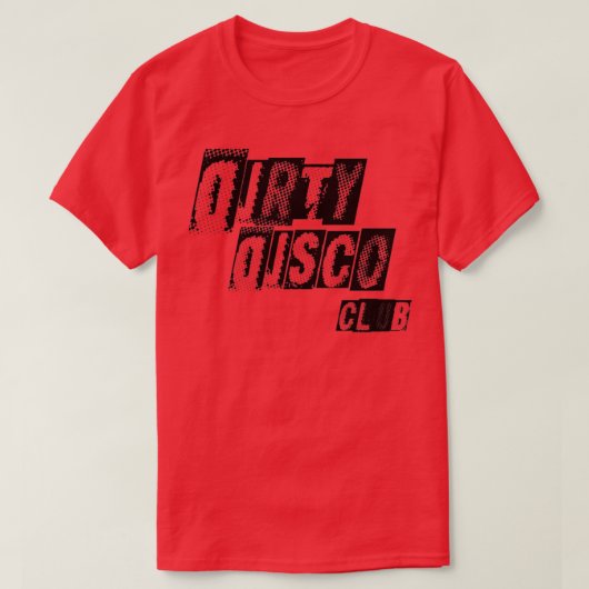 Dirty Disco club T-shirt (Design voorkant)