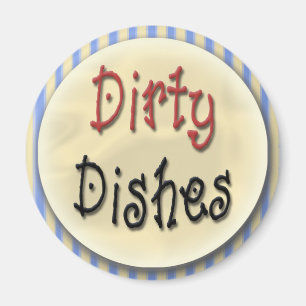 Dirty Dishes Magneet