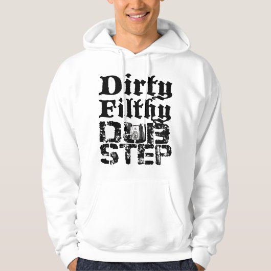 Dirty Dubstep Hoodie (Voorkant)