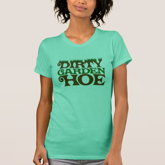 Dirty Garden HOE T-shirt (Voorkant)