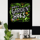 Dirty Garden Hoes Poster (Thuiskantoor)