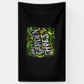 Dirty Garden Hoes Spandoek (Verticaal)