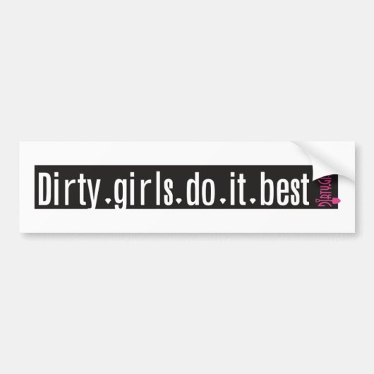 Dirty Girl Bumpersticker (Voorkant)