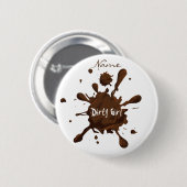Dirty Girl Thunder_Cove Ronde Button 5,7 Cm (Voorkant /achterkant)