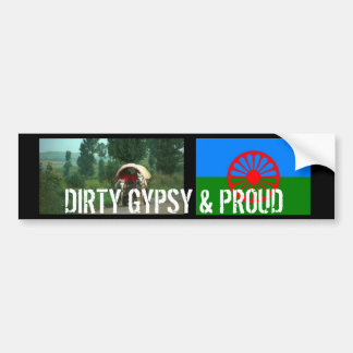 DIRTY GYPSY & PROUD BUMPERSTICKER