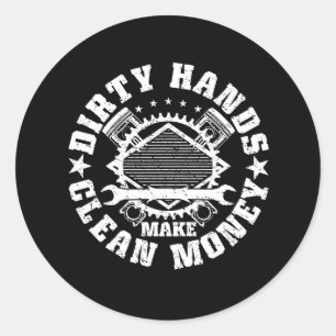 Dirty Hands maakt geld schaars Mechanische Mechan Ronde Sticker
