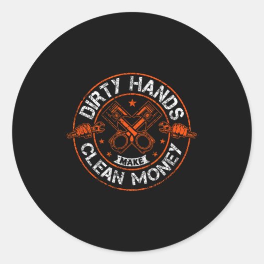 Dirty Hands Make Clean-money Funny Mechanic Mechan Ronde Sticker (Voorkant)
