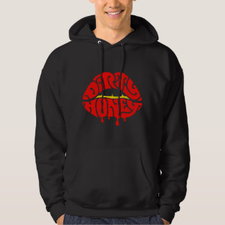 Dirty Honey Hoodie