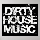Dirty House Music Poster (Voorkant)