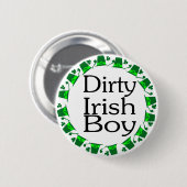 Dirty Irish Boy Ronde Button 5,7 Cm (Voorkant /achterkant)