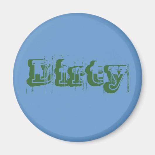 Dirty Magneet (Voorkant)