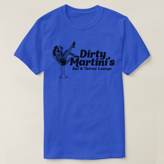Dirty Martinis Bar Tattoo Lounge Grappige  Tat T-shirt (Design voorkant)
