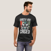 Dirty MF lijkt te zijn voorzien van een Caged UTV  T-shirt (Voorkant volledig)