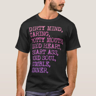 Dirty Mind Caring Potty Mouth Goede Hart Humor T-shirt