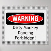 Dirty Monkey Dancing Verbod Poster (Voorkant)