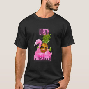 Dirty Pineapple Pink Flamingo T-shirt