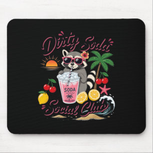 Dirty Soda Social Club Wasbeer Zomer Vakantie Muismat