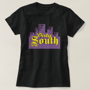 Dirty South T-Shirt