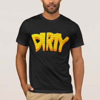 DIRTY T-SHIRT