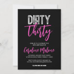 Dirty Thirty Modern 30th Birthday Invitation Kaart<br><div class="desc">Dertig,  een mijlpaal die niet gemist mag worden. Haal je vrienden bij elkaar en sluit je aan bij de beste viering van de 30ste verjaardag. Je vieze dertig zal een grappige en unieke gebeurtenis zijn die je zeker herinnert.</div>