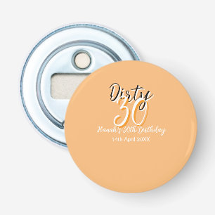 Dirty Thirty oranje witte eenvoudige retro verjaar Button Flesopener