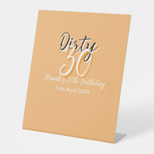 Dirty Thirty oranje witte eenvoudige retro verjaar Reclamebord Met Voetstuk