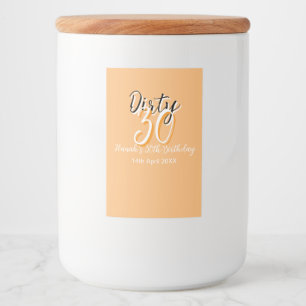 Dirty Thirty oranje witte eenvoudige retro verjaar Voedselcontainer Etiket
