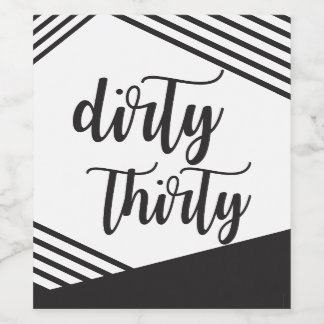 Dirty Thirty Wine Labels Wijn Etiket