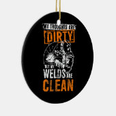 DIRTY THOUGHTS CLEAN WELDS Funny Welders Welding Keramisch Ornament (Rechts)