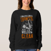 DIRTY THOUGHTS CLEAN WELDS Welders Welding Trui (Voorkant)