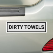 Dirty Towels Sign Bumpersticker (Op auto)