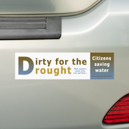 Dirty voor de droogte bumpersticker (Op auto)