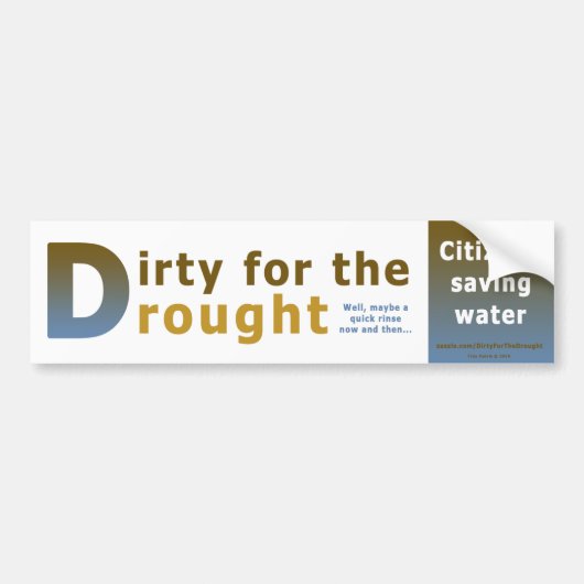 Dirty voor de droogte bumpersticker (Voorkant)
