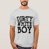 DIRTY WHITE BOY  80S T-SHIRTS (Voorkant)