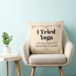 Disability Awareness Humor: I Tried Yoga Kussen