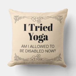 Disability Awareness Humor: I Tried Yoga Kussen