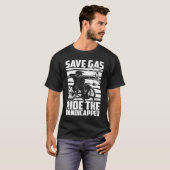 Disability Hilarious Handicapped Disabled Wheelcha T-shirt (Voorkant volledig)