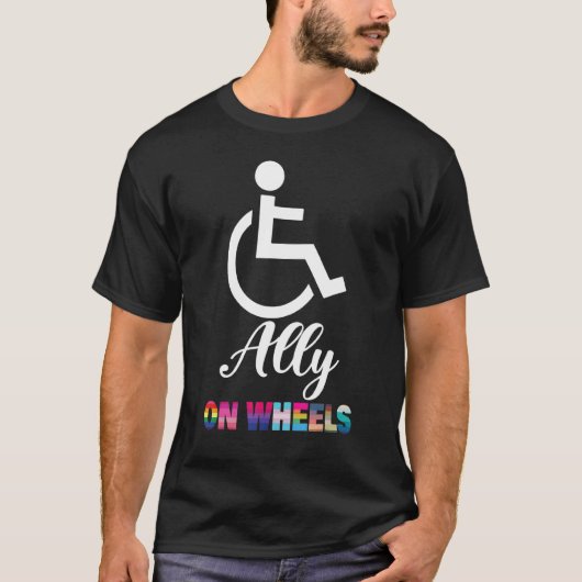 Disability Pride Awareness   Ally On Wheels Wheelc T-shirt (Voorkant)