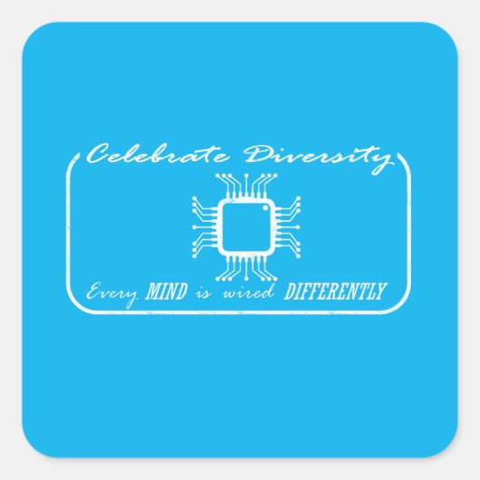 Disability Pride-Elke geest is anders bedraad Vierkante Sticker (Voorkant)