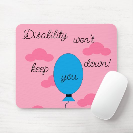 Disability won't Keep You Down! Muismat (Met muis)
