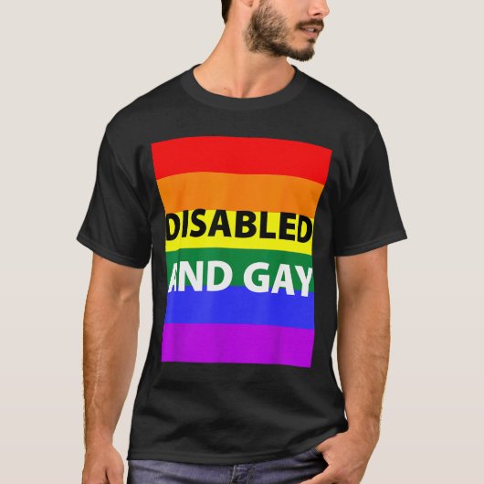 Disabled And Gay Funny For Men Women  T-shirt (Voorkant)