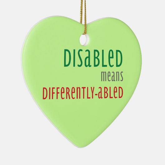 Disabled means differently-abled Christmas ornamen Keramisch Ornament (Rechts)
