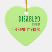 Disabled means differently-abled Christmas ornamen Keramisch Ornament (Voorkant)