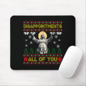 Disapintments All Of You Jesus Christmas Ugly Swea Muismat (Met muis)